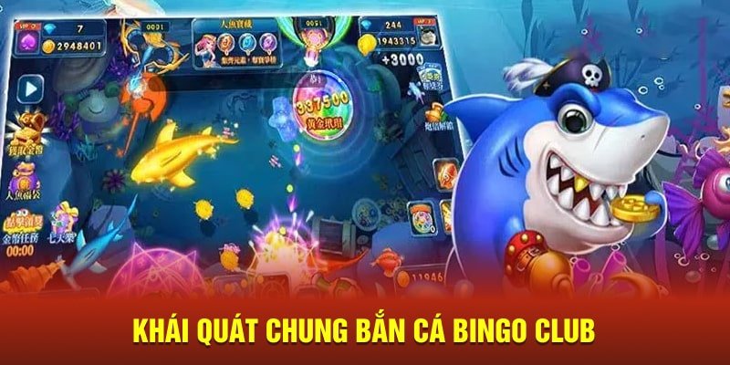 Khám Phá Bắn Cá BINGO CLUB – Nơi Cuộc Săn Bắt Trở Thành Nghệ Thuật